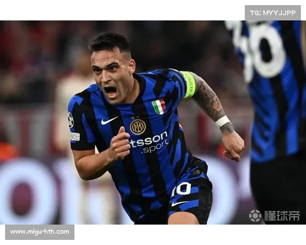 劳塔罗无声领袖作用,国米更衣室凝聚力关键 劳塔罗无声领袖作用,国米更衣室凝聚力关键