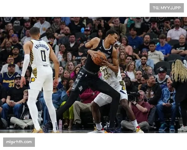 马刺134-119战胜步行者，文班亚马26分14篮板5盖帽